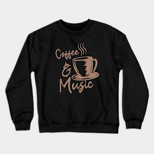 Coffee and Music Crewneck Sweatshirt